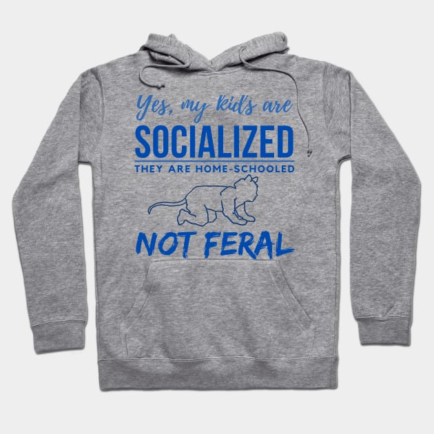 Homeschool Kids - Not Feral Hoodie by SnarkSharks